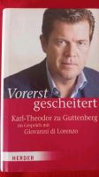 Vorerst gescheitert KarlTheodor zu Guttenberg Giovanni di Lorenzo Pankow - Prenzlauer Berg Vorschau