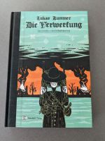 Die Verwerfung, Zwerchfell Verlag Hardcover, Lukas Kummer Nordrhein-Westfalen - Soest Vorschau