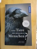 Sind Tiere die besseren Menschen? - Mark Bekoff & Jessica Pierce Baden-Württemberg - Baden-Baden Vorschau