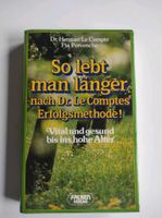 So lebt man länger - Dr. Herman Le Compte - Vital und gesund Buch Sachsen - Bad Gottleuba-Berggießhübel Vorschau