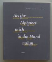 Als ihr Alphabet mich in die Hand nahm Münster (Westfalen) - Mauritz Vorschau