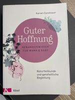 Guter Hoffnung - Hebammenwissen für Mama & Baby- Kareen Dannhauer Nordrhein-Westfalen - Mülheim (Ruhr) Vorschau