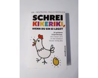Ingeborg Rauchberger Schrei Kikeriki Buch Psychologie Lebenshilfe Hamburg Barmbek - Hamburg Barmbek-Süd  Vorschau