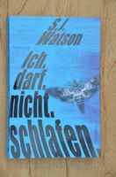 "Ich darf nicht schlafen" von S.J.Watson Krimi Thriller TOP Nordrhein-Westfalen - Kleve Vorschau