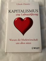 Ulrich Chiwitt Kapitalismus eine Liebeserklärung Gebunden Top Nordrhein-Westfalen - Mönchengladbach Vorschau
