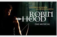 Tickets Robin Hood Musical Admiralspalast, 20.04. Berlin - Hellersdorf Vorschau