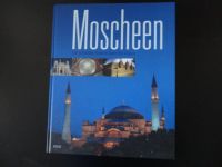 Moscheen Die schönsten Gotteshäuser des Islam, von Viola Thiem Duisburg - Meiderich/Beeck Vorschau