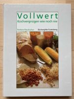 Kochbuch Vollwert Kochvergnügen wie noch nie, Barbara Rias-Bucher Bayern - Stein Vorschau