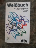 Weißbuch - Verführung zum Lesen  / dtv Niedersachsen - Osterode am Harz Vorschau