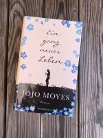 Ein ganz neues Leben - Jojo Moyes Thüringen - Kölleda Vorschau