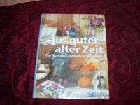 "Aus guter alter Zeit" Großmutters Rezeptbuch,NEU/eingeschweißt Niedersachsen - Holle Vorschau