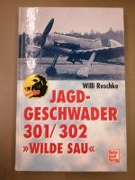 JAGDGESCHWADER 301/ 302 "WILDE SAU"; von Willi Reschke Niedersachsen - Meppen Vorschau