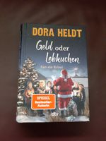 Geld oder Lebkuchen  Dora Heldt Nordrhein-Westfalen - Monheim am Rhein Vorschau