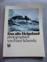Buch Franz Schensky   Das alte Helgoland Kreis Pinneberg - Halstenbek Vorschau