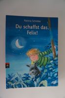 Verkaufen Buch "Du schaffst das, Felix" von P. Schröder ab 7 Jahr Sachsen - Demitz-Thumitz Vorschau