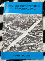 25 Jahre Luftsportverein Bruchsal 1951 -1976 Magazin Baden-Württemberg - Bruchsal Vorschau