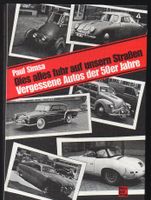 Dies alles fuhr auf unseren Strassen, Autos der 50er Jahre. Simsa Niedersachsen - Wolfsburg Vorschau