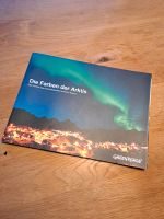 Greenpeace Buch Die Farben der Arktis Bayern - Neu Ulm Vorschau