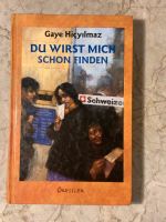 JUGENDROMAN: Du wirst mich schon finden - Gaye Hicyilmaz Feldmoching-Hasenbergl - Feldmoching Vorschau