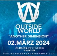 Ticket für das Outside World Festival Hannover 02.03.24 Hannover - Kirchrode-Bemerode-Wülferode Vorschau
