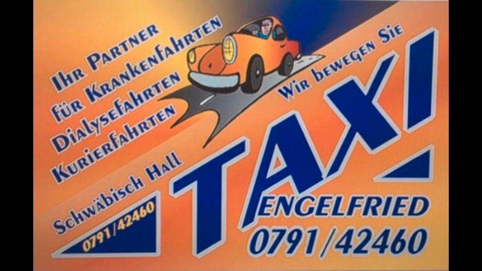 Taxi Engelfried sucht Fahrer in Teilzeit / Nebenjob in Schwäbisch Hall