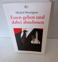 Essen gehn und dabei abnehmen - Michel Montignac Baden-Württemberg - Sigmaringendorf Vorschau