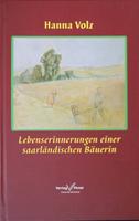 Hanna Volz-Lebenserinnerungen einer Saarländischen Bäuerin Saarbrücken-West - Klarenthal Vorschau