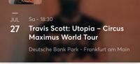 Travis Scott Ticket Frankfurt Stehplatz 27.07 Bayern - Bad Aibling Vorschau