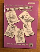 Was Sie schon immer über Schachweltmeister wissen wollten Bayern - Ebersdorf Vorschau