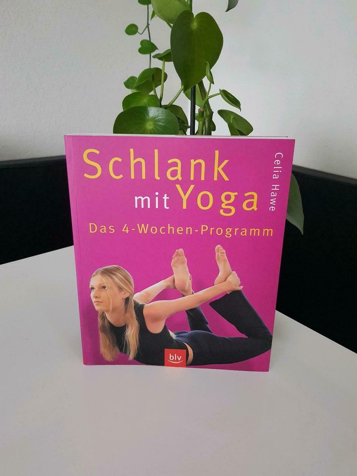 Schlank mit Yoga - Das 4 Wochen Programm von Celia Hawe in Ansbach
