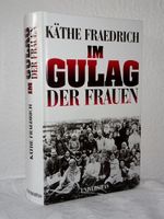 Im GULAG der Frauen - Käthe Fraedrich Thüringen - Suhl Vorschau