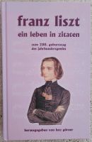 Franz Liszt, Ein Leben in Zitaten Bonn - Duisdorf Vorschau