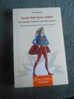 Coach Dich doch selber!: Mit Leichtigkeit mentale Superkräfte Berlin - Zehlendorf Vorschau