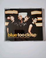 Blue CD Too close Bayern - Penzberg Vorschau