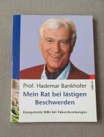 Mein Rat bei lästigen Beschwerden / Prof. Hadamar Bankhofer Baden-Württemberg - Rutesheim   Vorschau