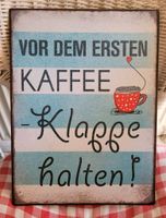 Blechschild Metallschild Deko Kaffee Spruch retro shabby vintage Schleswig-Holstein - Flensburg Vorschau