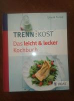 Trennkost Das leicht und lecker Kochbuch Baden-Württemberg - Löffingen Vorschau