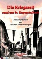 Die Kriegszeit rund um St. Ruprecht/Raab, Doku DVD Steiermark Berlin - Marzahn Vorschau