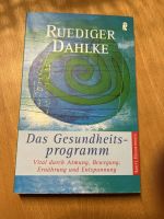 Das Gesundheitsprogramm / Rüdiger Dahlke Nordrhein-Westfalen - Kempen Vorschau