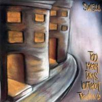 SWELL "TOO MANY DAYS WITHOUT THINKING" VINYL LP Nordrhein-Westfalen - Solingen Vorschau