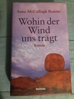 Wohin der Wind uns trägt Roman Anne McCullagh Rennie Hessen - Lampertheim Vorschau