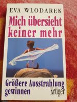 Mich übersieht keiner mehr Eva Wlodarek Größere Ausstrahlung gewi Rheinland-Pfalz - Worms Vorschau