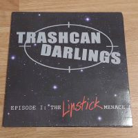 Trashcan Darlings - Episode I: the Lipstick Menace LP + 7" Vinyl Leipzig - Lößnig Vorschau