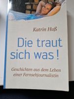 Die traut sich was-Katrin Huß Sachsen - Waldenburg Vorschau