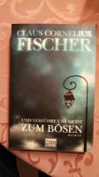 Und verführe uns nicht zum Bösen von Claus Cornelius Fischer Niedersachsen - Delmenhorst Vorschau