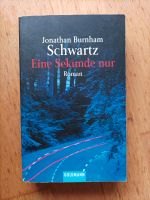 Jonathan Burnham Schwartz eine Sekunde nur Taschenbuch Bayern - Hurlach Vorschau