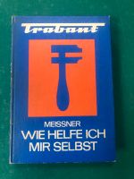 Trabant Buch wie helfe ich mir selbst Sachsen - Neusalza-Spremberg Vorschau