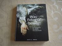 Buch  "Was Fotografen bewegt" Niedersachsen - Bergen an der Dumme Vorschau