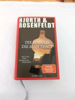 Die Schuld, die man trägt, Hjorth und Rosenfeldt Niedersachsen - Wennigsen Vorschau