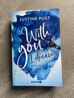 With you i dream Roman Justine Pust Schleswig-Holstein - Satrup Vorschau